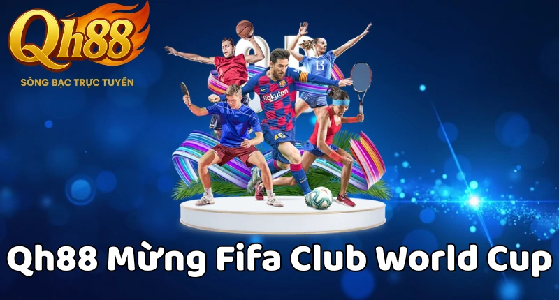 qh88-khuyen-mai-mung-fifa-club-world-cup